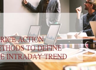 4 วิธีในการดูแนวโน้มระหว่างวันร่วมกับ PRICE ACTION เพื่อหาตำแหน่งเทรด